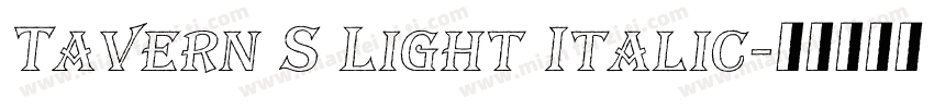 Tavern S Light Italic字体转换